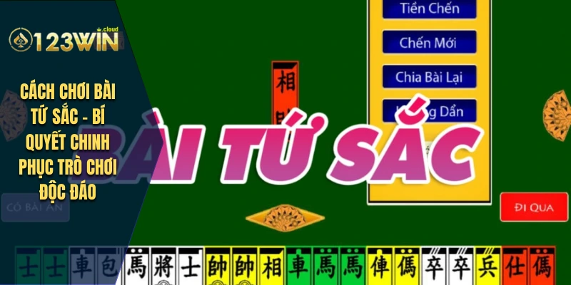 cách chơi bài tứ sắc